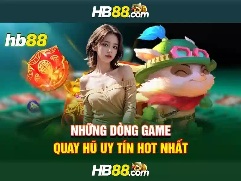 kinh nghiệm chơi slot HB88