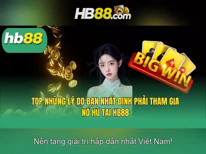 HB88 – Trang Chủ Casino Trực Tuyến Đẳng Cấp 2026