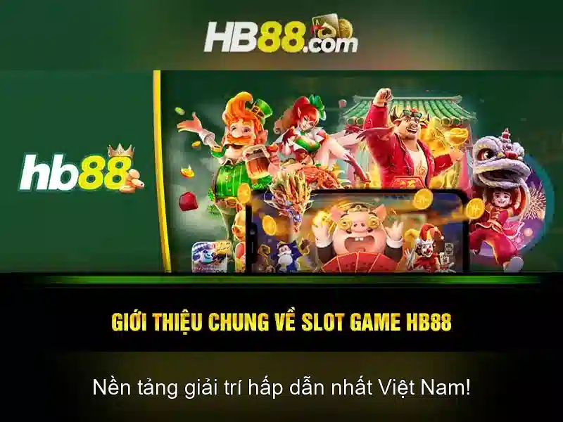 HB88 Trải Nghiệm Slot
