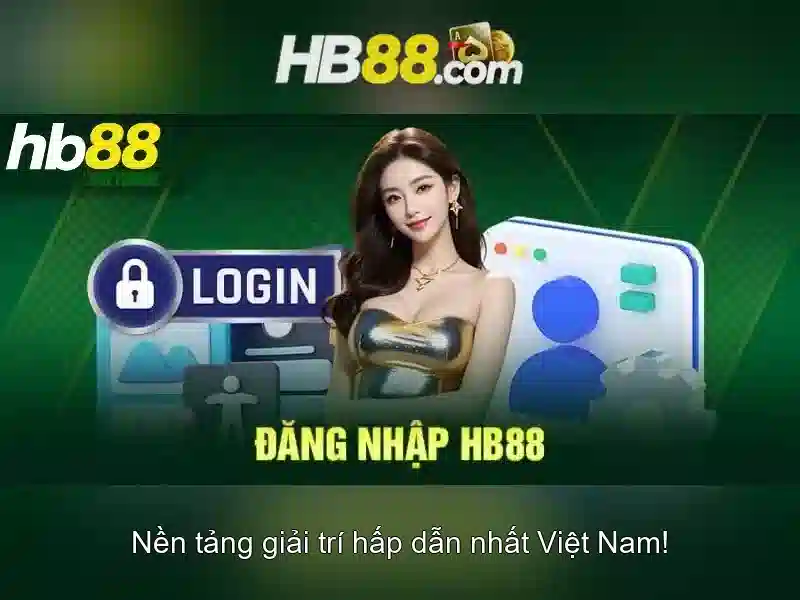 tại sao chọn hb88 login